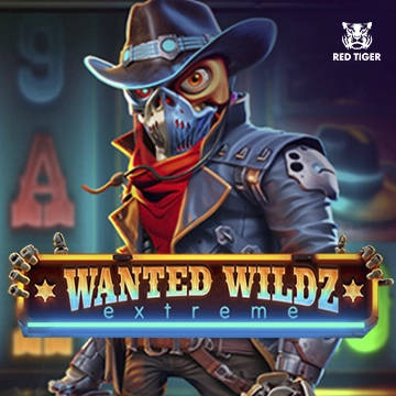 Wanted Wildz Extreme - LUCKYGAMING138