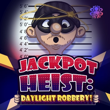 Jackpot Heist: Daylight Robbery! - LUCKYGAMING138