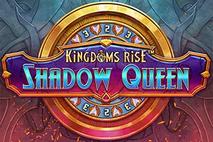 Kingdoms Rise: Shadow Queen™ - LUCKYGAMING138