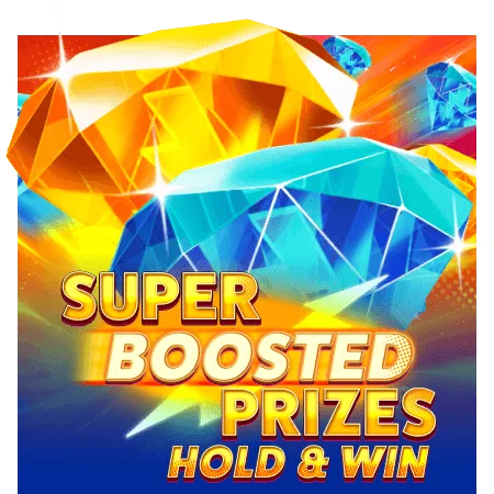 Super Boosted Prizes: Hold & Win - LUCKYGAMING138