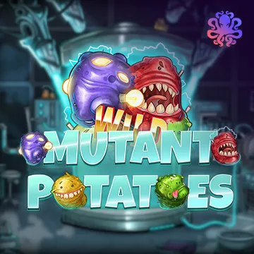 Mutant Potatoes - LUCKYGAMING138