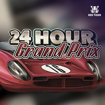 24 Hour Grand Prix - LUCKYGAMING138