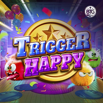 Trigger Happy - LUCKYGAMING138