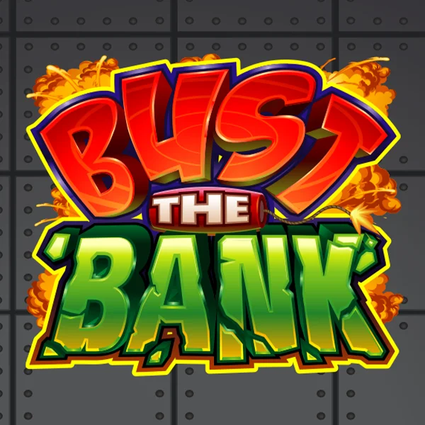 Bust the Bank - LUCKYGAMING138