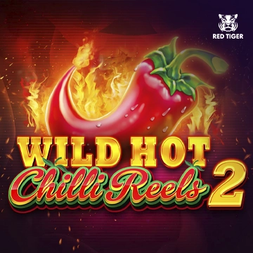 Wild Hot Chilli Reels 2 - LUCKYGAMING138