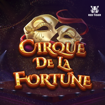 Cirque de la Fortune - LUCKYGAMING138