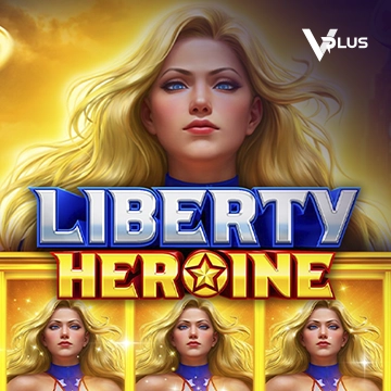 Liberty Heroine - LUCKYGAMING138